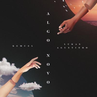 Algo Novo (feat. Lukas Agustinho) (Ao Vivo) By Kemuel, Lukas Agustinho's cover