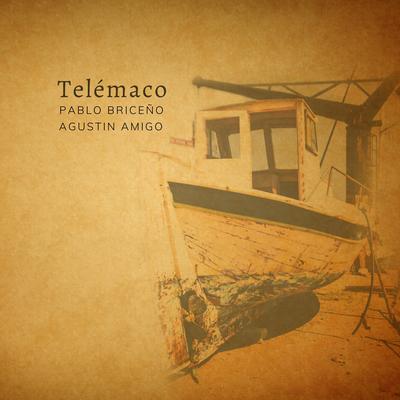 Telémaco By Agustín Amigó, Pablo Briceño's cover