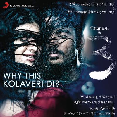 Why This Kolaveri Di? (The Soup of Love) By Anirudh Ravichander's cover