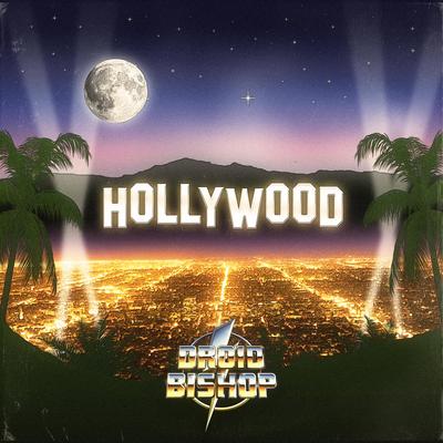 Hollywood By Droid Bishop's cover