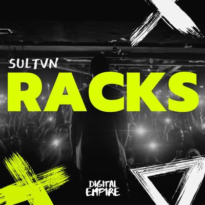 Racks By Sultvn's cover