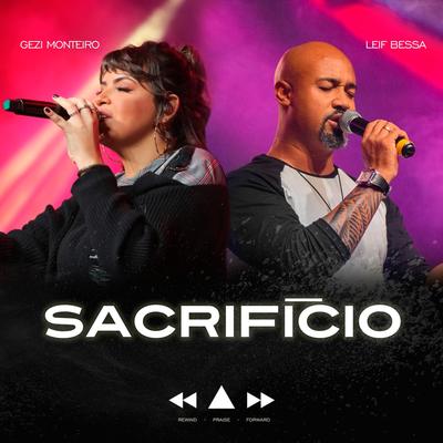 Sacrifício By Leif Bessa, Gezi Monteiro's cover