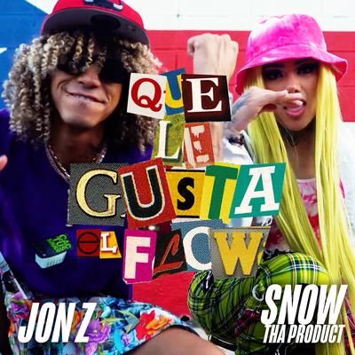Que Le Gusta el Flow By Snow Tha Product, Jon Z's cover