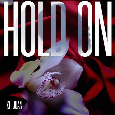 Hold On By Ki-Juan, Mike Conscious's cover