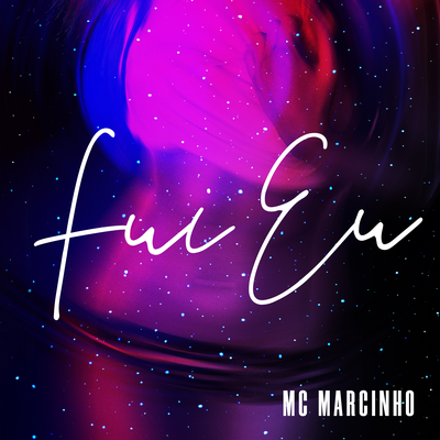 Fui Eu By MC Marcinho's cover