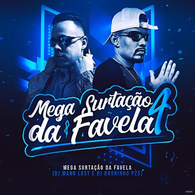 Mega Surtação da Favela 4's cover