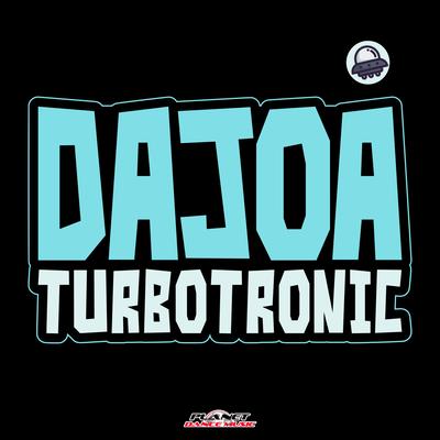 Dajoa By Turbotronic's cover