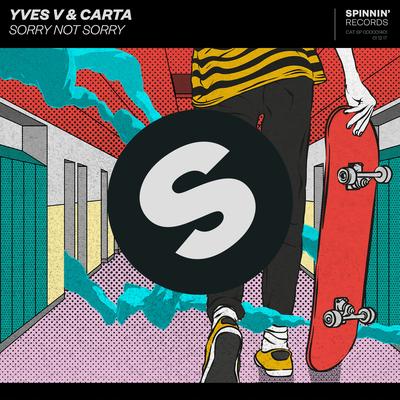 Sorry Not Sorry By Yves V, Carta's cover