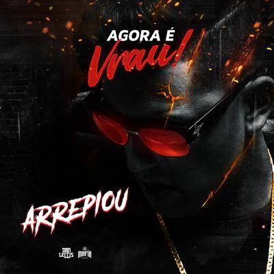 Arrepiou (Agora é Vrau)'s cover