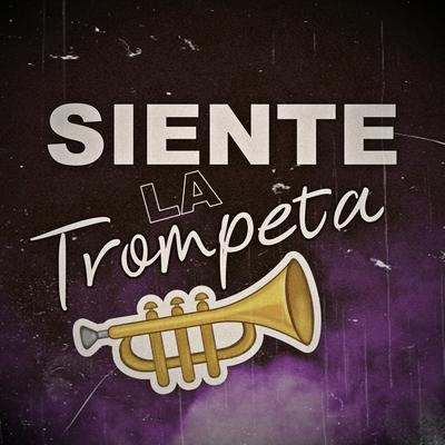Siente la Trompeta By Dj Roderick's cover
