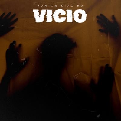 Vicio By Junior Diaz RD's cover