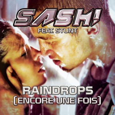 Raindrops (Encore Une Fois Pt.2) (feat. Stunt)'s cover