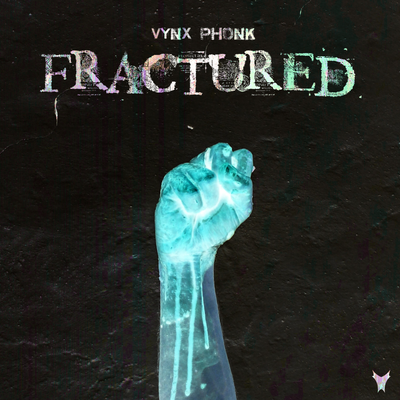 Fractured By VYNX PHONK's cover
