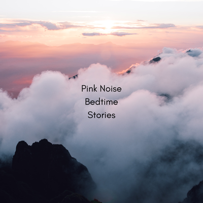 Pink Noise Bedtime Stories's cover