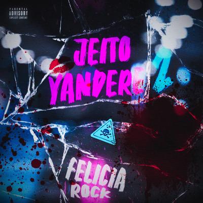 Meu Jeito Yandere 2 By Felícia Rock's cover