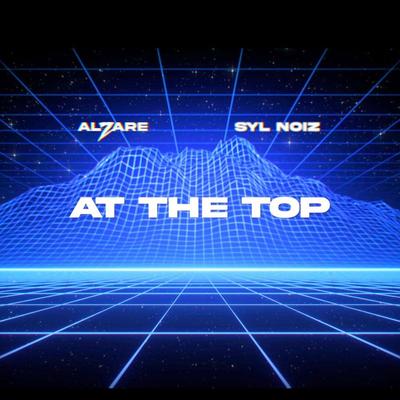 At The Top By Alzare, SYL noiZ's cover