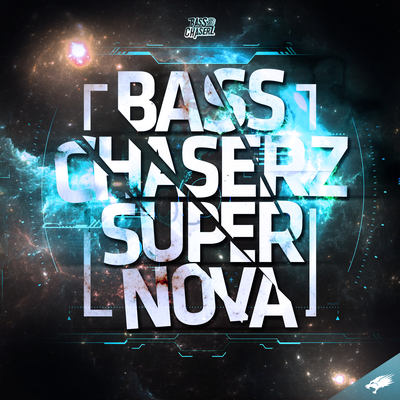 Supernova By Bass Chaserz's cover