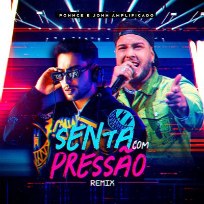 Senta Com Pressão (Remix)'s cover