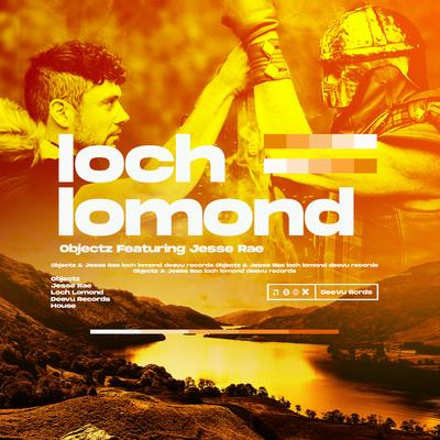 Loch Lomond By OBJECTZ, Jesse Rae's cover