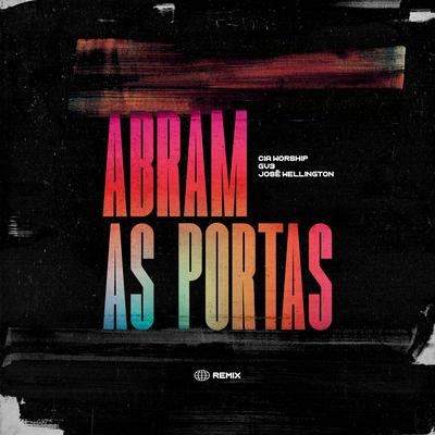 Abram as Portas (Remix) By GV3, Cia Worship, José Wellington's cover