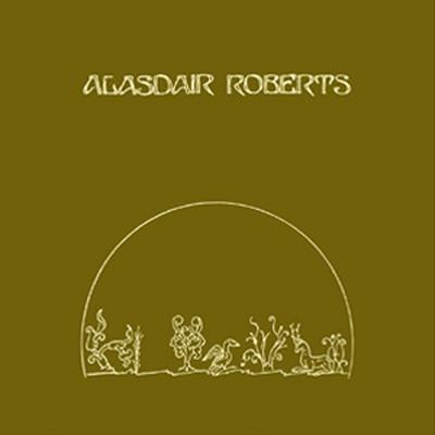 Ye Banks And Braes O' Bonnie Doon By Alasdair Roberts's cover