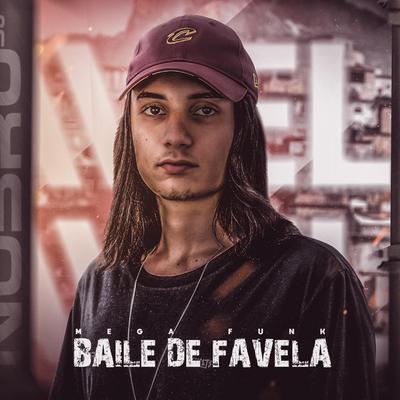 MEGA FUNK BAILE DE FAVELA By NobruDJ's cover