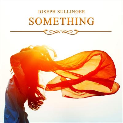 Something (Instrumental) By Joseph Sullinger's cover