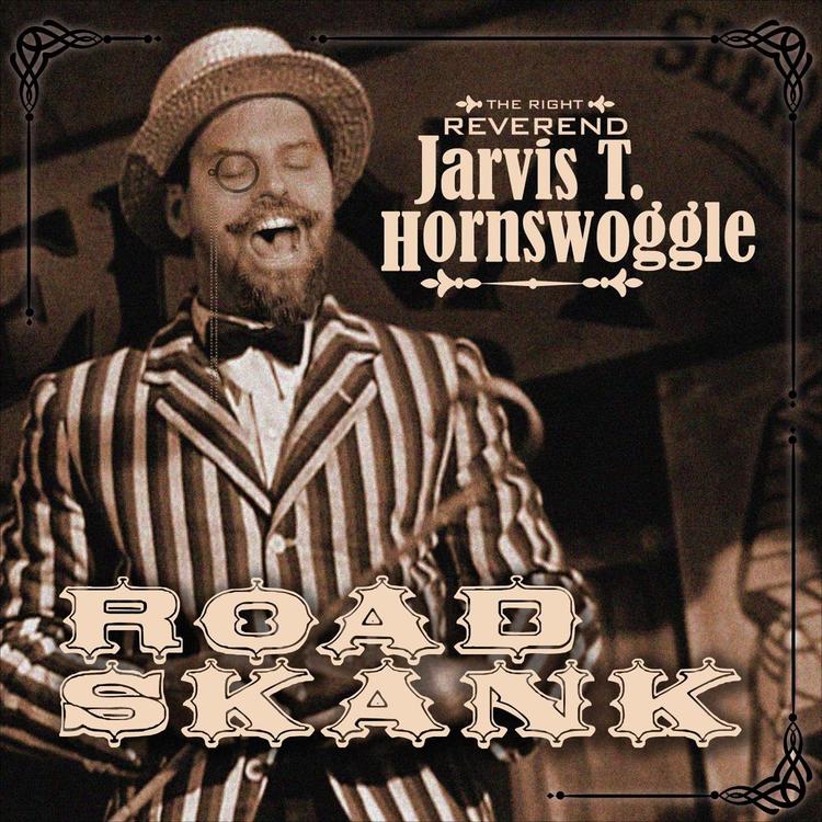 The Right Reverend Jarvis T. Hornswoggle's avatar image