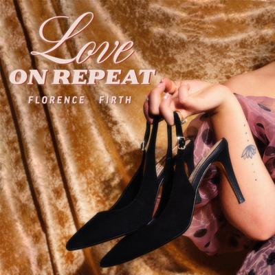 Love on Repeat By Florence Firth's cover