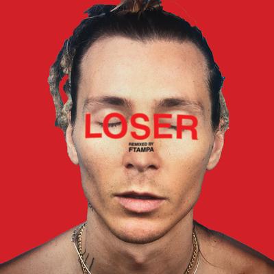 Loser (FTampa Remix)'s cover