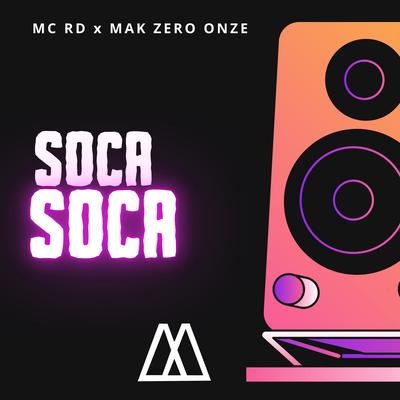 Soca Soca By Mc RD, MAK Zero Onze's cover