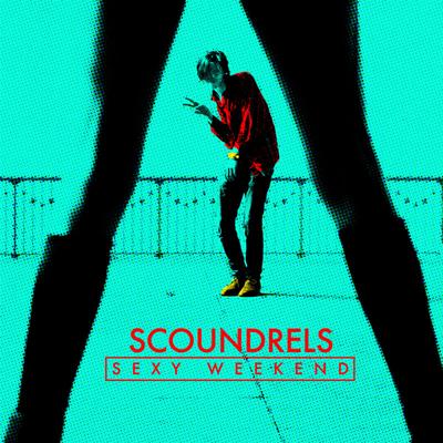 Sexy Weekend By Scoundrels's cover