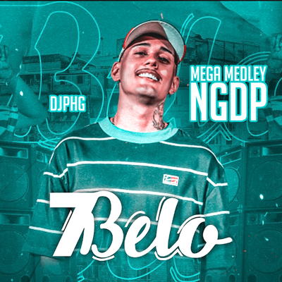 Mega Medley Ngdp (Remix) By DJ PHG, Mc 7 Belo's cover