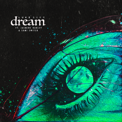 Dream By Luke Burr, Sami Switch, Jasmine Oakley's cover