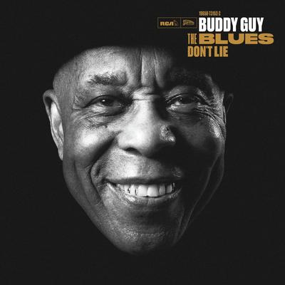 Blues Don't Lie By Buddy Guy's cover