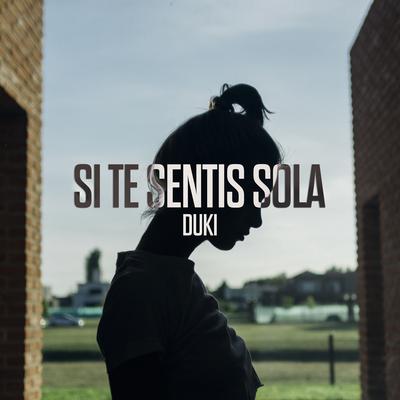 Si Te Sentis Sola By Duki's cover