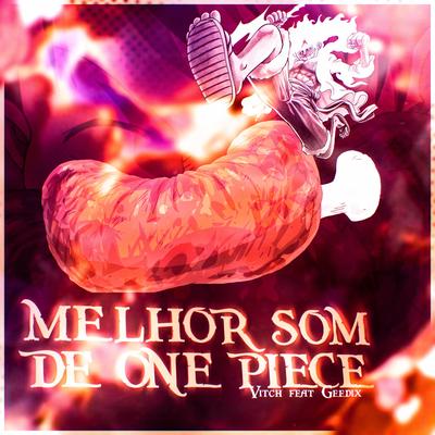 Melhor Som de One Piece By VitchBeats, ogedix's cover