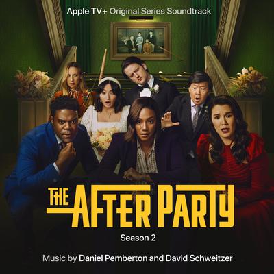 The Afterparty: Season 2 (Apple TV+ Original Series Soundtrack)'s cover