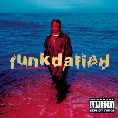 May Da Funk Be Wit 'Cha (Album Version) By Da Brat's cover