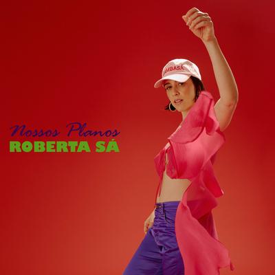 Nossos Planos By Roberta Sá's cover