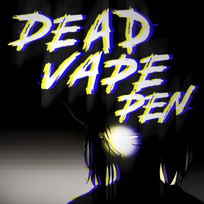 DeadVapePen's cover