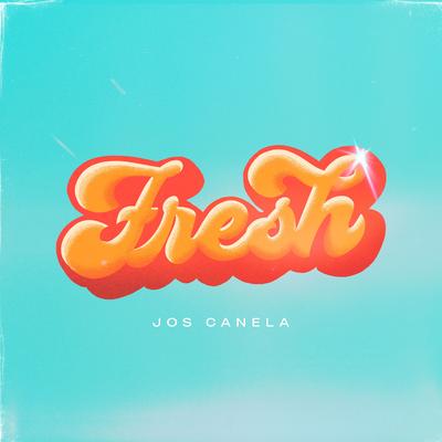 Fresh By Jos Canela's cover