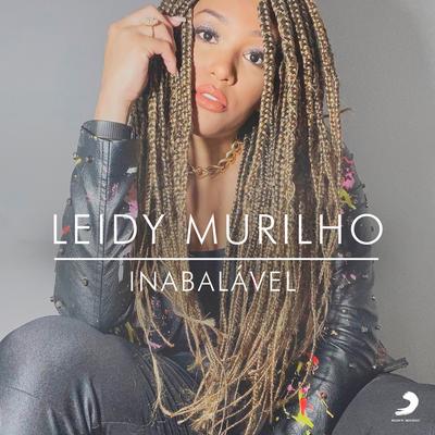 Inabalável By Leidy Murilho's cover