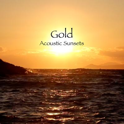 Gold By Acoustic Sunsets's cover