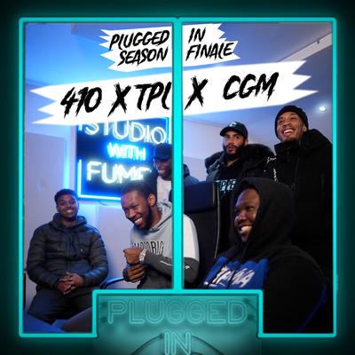 410 x TPL x CGM x Fumez The Engineer - Plugged In By Fumez The Engineer, OTP, AM, Rack5, (CGM) TY, Lil rass, Skengdo's cover