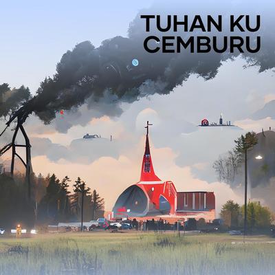 Tuhan Ku Cemburu (_)'s cover