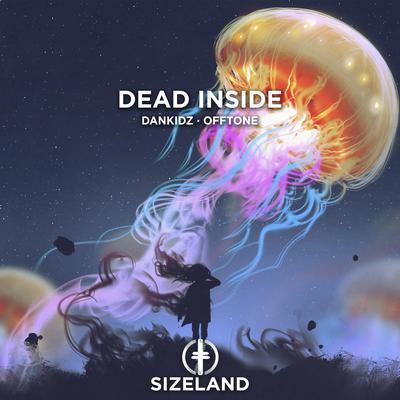 Dead Inside By Dankidz, OFFTONE's cover