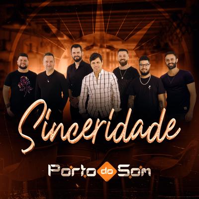 Sinceridade By Porto do Som's cover