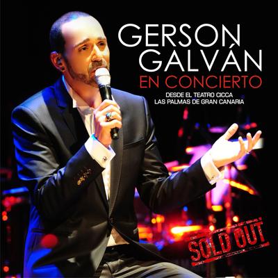 Gerson Galván en Concierto Desde el Teatro CICCA Las Palmas de Gran Canaria Sold Out (En Directo)'s cover