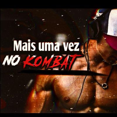 Mais uma Vez no Kombat By Konde Lk's cover